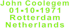 John Coolegem 01-10-1971 Rotterdam  Netherlands 